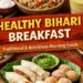 healthy bihari breakfast
